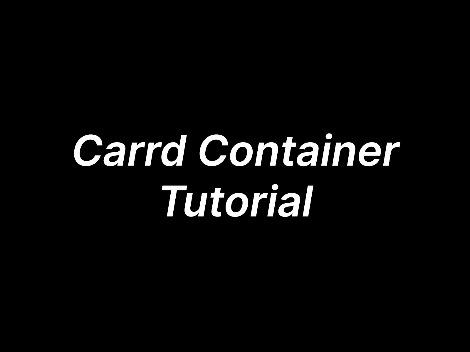 Carrd Container Tutorial