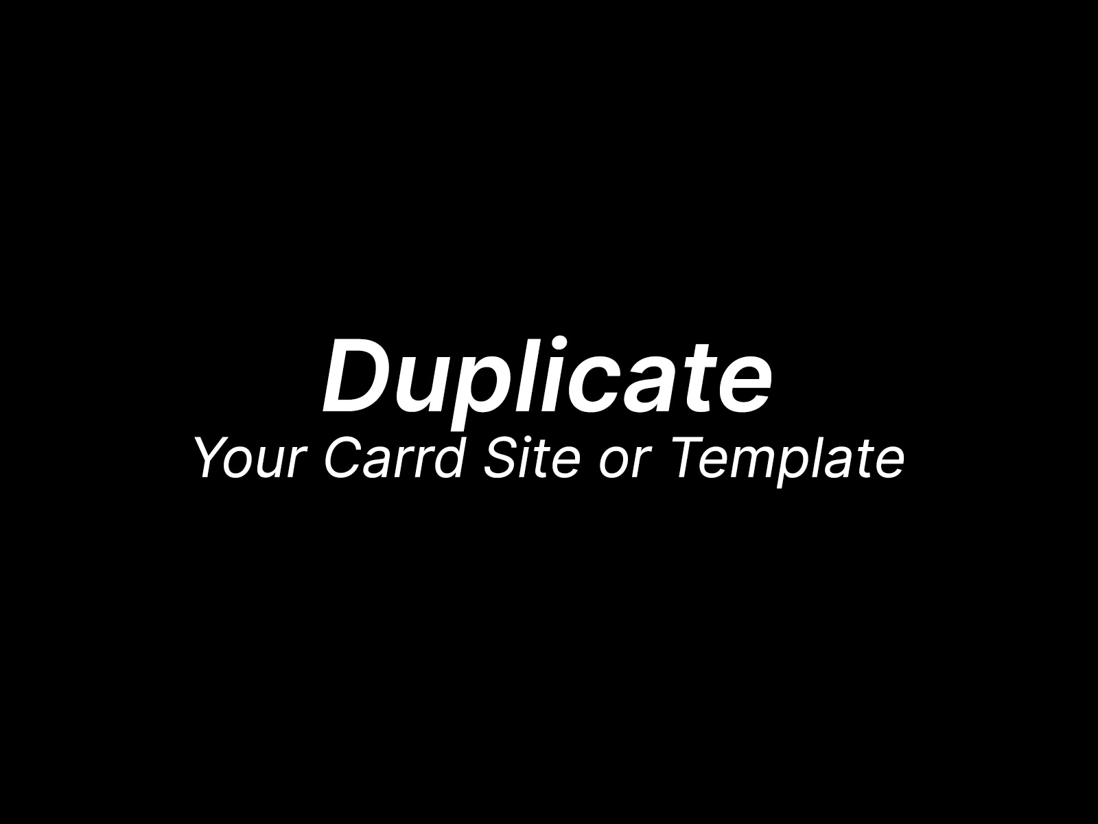 How to Duplicate a Carrd Site or Template