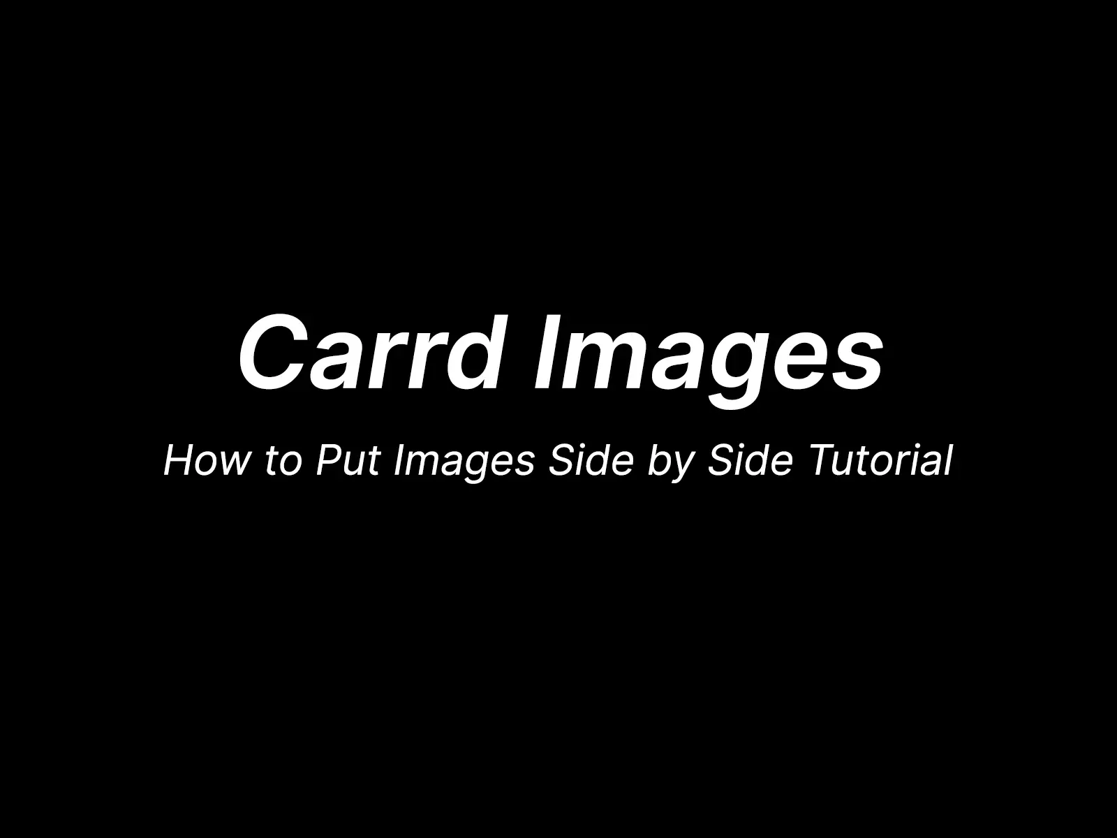 How to Put Images Side by Side in Carrd